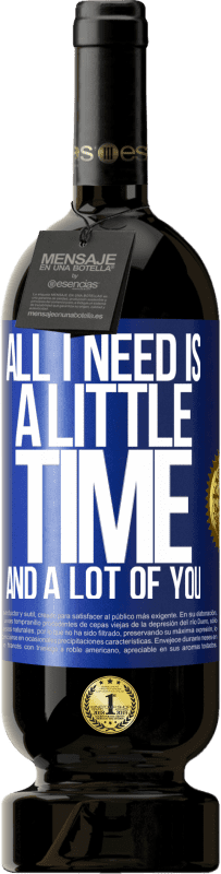 49,95 € 送料無料 | 赤ワイン プレミアム版 MBS® 予約する 必要なのは少しの時間とたくさんのあなただけです 青いタグ. カスタマイズ可能なラベル 予約する 12 月 収穫 2016 Tempranillo