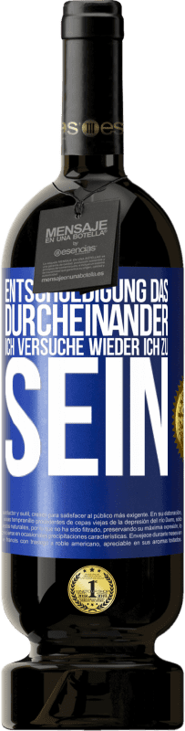 49,95 € Kostenloser Versand | Rotwein Premium Ausgabe MBS® Reserve Entschuldigung das Durcheinander, ich versuche wieder ich zu sein Blaue Markierung. Anpassbares Etikett Reserve 12 Monate Ernte 2015 Tempranillo