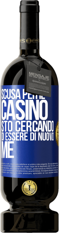 49,95 € Spedizione Gratuita | Vino rosso Edizione Premium MBS® Riserva Scusa per il casino, sto cercando di essere di nuovo me Etichetta Blu. Etichetta personalizzabile Riserva 12 Mesi Raccogliere 2015 Tempranillo