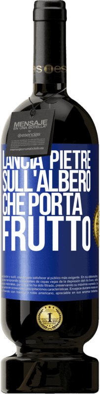 49,95 € Spedizione Gratuita | Vino rosso Edizione Premium MBS® Riserva Lancia pietre sull'albero che porta frutto Etichetta Blu. Etichetta personalizzabile Riserva 12 Mesi Raccogliere 2015 Tempranillo