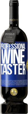 49,95 € 送料無料 | 赤ワイン プレミアム版 MBS® 予約する Professional wine taster 青いタグ. カスタマイズ可能なラベル 予約する 12 月 収穫 2016 Tempranillo