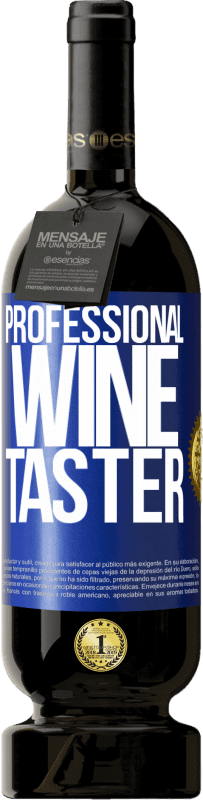 49,95 € 送料無料 | 赤ワイン プレミアム版 MBS® 予約する Professional wine taster 青いタグ. カスタマイズ可能なラベル 予約する 12 月 収穫 2016 Tempranillo
