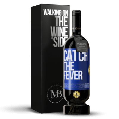 «Catch the fever» Premium Ausgabe MBS® Reserve