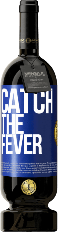 49,95 € Spedizione Gratuita | Vino rosso Edizione Premium MBS® Riserva Catch the fever Etichetta Blu. Etichetta personalizzabile Riserva 12 Mesi Raccogliere 2016 Tempranillo
