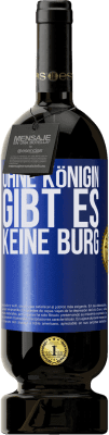 49,95 € Kostenloser Versand | Rotwein Premium Ausgabe MBS® Reserve Ohne Königin gibt es keine Burg Blaue Markierung. Anpassbares Etikett Reserve 12 Monate Ernte 2015 Tempranillo