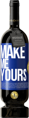49,95 € Free Shipping | Red Wine Premium Edition MBS® Reserve Make me yours Blue Label. Customizable label Reserve 12 Months Harvest 2016 Tempranillo