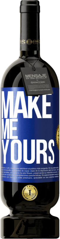 49,95 € Бесплатная доставка | Красное вино Premium Edition MBS® Бронировать Сделай меня своим Синяя метка. Настраиваемая этикетка Бронировать 12 Месяцы Урожай 2016 Tempranillo