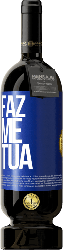 49,95 € Envio grátis | Vinho tinto Edição Premium MBS® Reserva Faz me tua Etiqueta Azul. Etiqueta personalizável Reserva 12 Meses Colheita 2015 Tempranillo