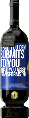 49,95 € Free Shipping | Red Wine Premium Edition MBS® Reserve What you deny submits to you. What you accept transforms you Blue Label. Customizable label Reserve 12 Months Harvest 2016 Tempranillo