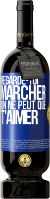 49,95 € Envoi gratuit | Vin rouge Édition Premium MBS® Réserve Regarde-toi marcher. On ne peut que t'aimer Étiquette Bleue. Étiquette personnalisable Réserve 12 Mois Récolte 2015 Tempranillo