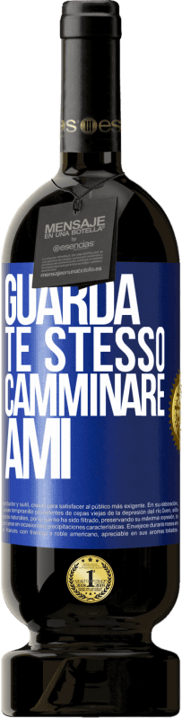 49,95 € Spedizione Gratuita | Vino rosso Edizione Premium MBS® Riserva Guarda te stesso camminare. Ami Etichetta Blu. Etichetta personalizzabile Riserva 12 Mesi Raccogliere 2015 Tempranillo