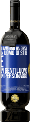 49,95 € Spedizione Gratuita | Vino rosso Edizione Premium MBS® Riserva Un bambino ha grazia, un uomo di stile e un gentiluomo, un personaggio Etichetta Blu. Etichetta personalizzabile Riserva 12 Mesi Raccogliere 2015 Tempranillo