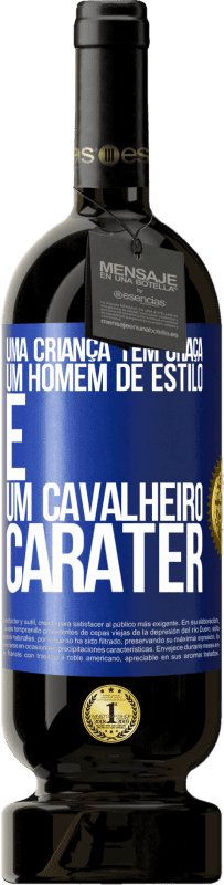 49,95 € Envio grátis | Vinho tinto Edição Premium MBS® Reserva Uma criança tem graça, um homem de estilo e um cavalheiro, caráter Etiqueta Azul. Etiqueta personalizável Reserva 12 Meses Colheita 2015 Tempranillo