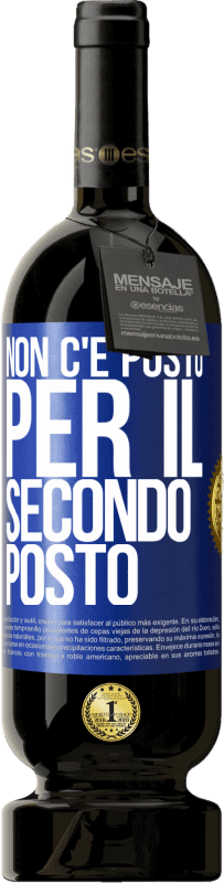 49,95 € Spedizione Gratuita | Vino rosso Edizione Premium MBS® Riserva Non c'è posto per il secondo posto Etichetta Blu. Etichetta personalizzabile Riserva 12 Mesi Raccogliere 2015 Tempranillo