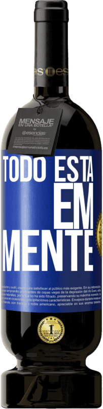 49,95 € Envio grátis | Vinho tinto Edição Premium MBS® Reserva Todo está em mente Etiqueta Azul. Etiqueta personalizável Reserva 12 Meses Colheita 2015 Tempranillo