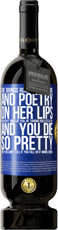 49,95 € Free Shipping | Red Wine Premium Edition MBS® Reserve She brings Rock & Roll inside and poetry on her lips. He doesn't smile at you, he throws bullets at you, and you die so Blue Label. Customizable label Reserve 12 Months Harvest 2016 Tempranillo