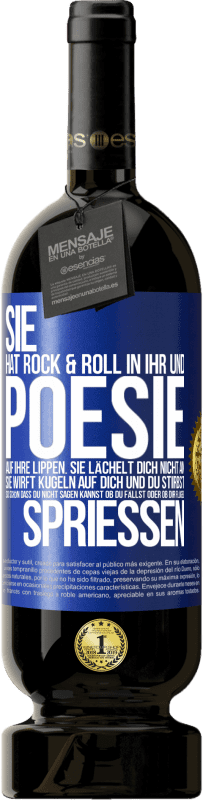 49,95 € Kostenloser Versand | Rotwein Premium Ausgabe MBS® Reserve Sie hat Rock & Roll in ihr und Poesie auf ihre Lippen. Sie lächelt dich nicht an, sie wirft Kugeln auf dich und du stirbst so sc Blaue Markierung. Anpassbares Etikett Reserve 12 Monate Ernte 2015 Tempranillo