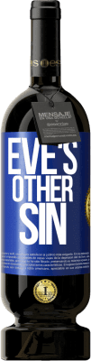 49,95 € 免费送货 | 红酒 高级版 MBS® 预订 夏娃的其他罪过 蓝色标签. 可自定义的标签 预订 12 个月 收成 2015 Tempranillo