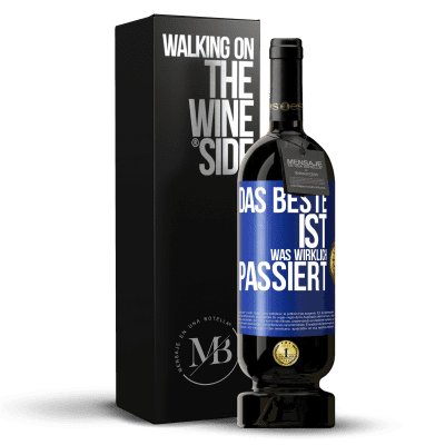 «Das Beste ist, was wirklich passiert» Premium Ausgabe MBS® Reserve