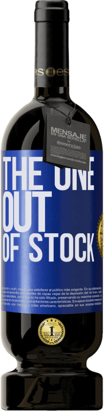 49,95 € Envío gratis | Vino Tinto Edición Premium MBS® Reserva The one out of stock Etiqueta Azul. Etiqueta personalizable Reserva 12 Meses Cosecha 2016 Tempranillo