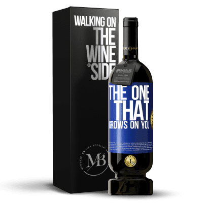 «The one that grows on you» Premium Edition MBS® Reserve