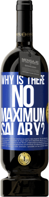 49,95 € Free Shipping | Red Wine Premium Edition MBS® Reserve why is there no maximum salary? Blue Label. Customizable label Reserve 12 Months Harvest 2016 Tempranillo