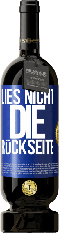 49,95 € Kostenloser Versand | Rotwein Premium Ausgabe MBS® Reserve Lies nicht die Rückseite Blaue Markierung. Anpassbares Etikett Reserve 12 Monate Ernte 2015 Tempranillo