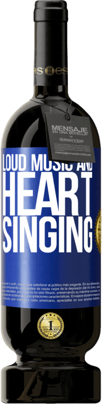 49,95 € Free Shipping | Red Wine Premium Edition MBS® Reserve The loud music and the heart singing Blue Label. Customizable label Reserve 12 Months Harvest 2014 Tempranillo