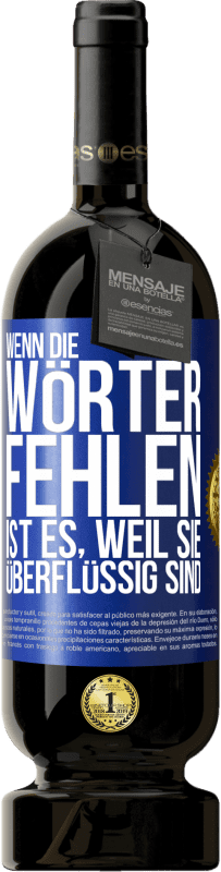 49,95 € Kostenloser Versand | Rotwein Premium Ausgabe MBS® Reserve Wenn die Wörter fehlen, ist es, weil sie überflüssig sind Blaue Markierung. Anpassbares Etikett Reserve 12 Monate Ernte 2015 Tempranillo