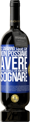 49,95 € Spedizione Gratuita | Vino rosso Edizione Premium MBS® Riserva Ci saranno cose che non possiamo avere, ma non c'è nulla che non possiamo sognare Etichetta Blu. Etichetta personalizzabile Riserva 12 Mesi Raccogliere 2014 Tempranillo