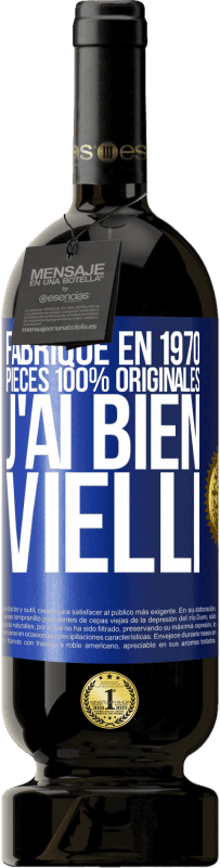 49,95 € Envoi gratuit | Vin rouge Édition Premium MBS® Réserve Fabriqué en 1970, pièces 100% originales. J'ai bien vielli Étiquette Bleue. Étiquette personnalisable Réserve 12 Mois Récolte 2014 Tempranillo