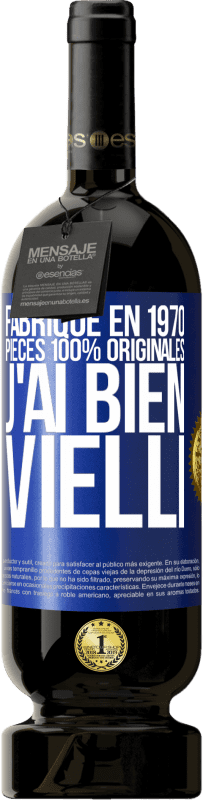 49,95 € Envoi gratuit | Vin rouge Édition Premium MBS® Réserve Fabriqué en 1970, pièces 100% originales. J'ai bien vielli Étiquette Bleue. Étiquette personnalisable Réserve 12 Mois Récolte 2015 Tempranillo