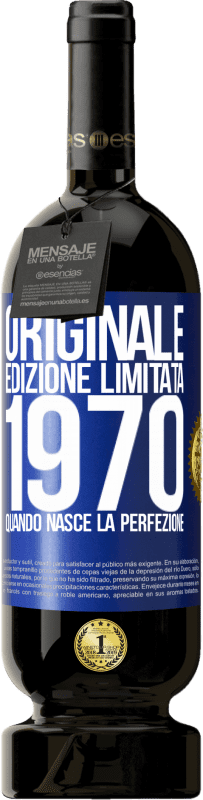 49,95 € Spedizione Gratuita | Vino rosso Edizione Premium MBS® Riserva Originale. Edizione Limitata. 1970. Quando nasce la perfezione Etichetta Blu. Etichetta personalizzabile Riserva 12 Mesi Raccogliere 2015 Tempranillo