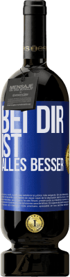 49,95 € Kostenloser Versand | Rotwein Premium Ausgabe MBS® Reserve Bei dir ist alles besser Blaue Markierung. Anpassbares Etikett Reserve 12 Monate Ernte 2015 Tempranillo