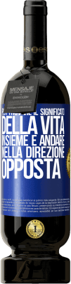 49,95 € Spedizione Gratuita | Vino rosso Edizione Premium MBS® Riserva Per trovare il significato della vita insieme e andare nella direzione opposta Etichetta Blu. Etichetta personalizzabile Riserva 12 Mesi Raccogliere 2014 Tempranillo