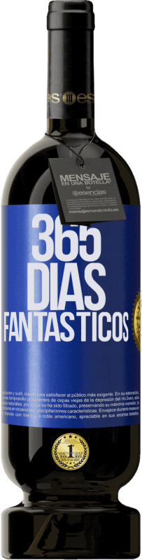 49,95 € Envío gratis | Vino Tinto Edición Premium MBS® Reserva 365 días fantásticos Etiqueta Azul. Etiqueta personalizable Reserva 12 Meses Cosecha 2015 Tempranillo