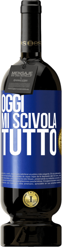 49,95 € Spedizione Gratuita | Vino rosso Edizione Premium MBS® Riserva Oggi mi scivola tutto Etichetta Blu. Etichetta personalizzabile Riserva 12 Mesi Raccogliere 2015 Tempranillo