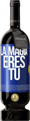 49,95 € Envío gratis | Vino Tinto Edición Premium MBS® Reserva La magia eres tú Etiqueta Azul. Etiqueta personalizable Reserva 12 Meses Cosecha 2016 Tempranillo