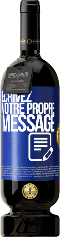 49,95 € Envoi gratuit | Vin rouge Édition Premium MBS® Réserve Écrivez votre propre message Étiquette Bleue. Étiquette personnalisable Réserve 12 Mois Récolte 2015 Tempranillo