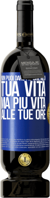 49,95 € Spedizione Gratuita | Vino rosso Edizione Premium MBS® Riserva Non puoi dare più ore alla tua vita, ma più vita alle tue ore Etichetta Blu. Etichetta personalizzabile Riserva 12 Mesi Raccogliere 2016 Tempranillo
