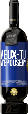 49,95 € Envoi gratuit | Vin rouge Édition Premium MBS® Réserve Veux-tu m'épouser? Étiquette Bleue. Étiquette personnalisable Réserve 12 Mois Récolte 2014 Tempranillo