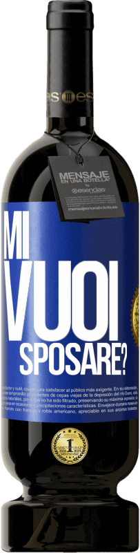 49,95 € Spedizione Gratuita | Vino rosso Edizione Premium MBS® Riserva Mi vuoi sposare? Etichetta Blu. Etichetta personalizzabile Riserva 12 Mesi Raccogliere 2015 Tempranillo