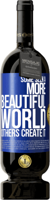 49,95 € Free Shipping | Red Wine Premium Edition MBS® Reserve Some seek a more beautiful world, others create it Blue Label. Customizable label Reserve 12 Months Harvest 2014 Tempranillo