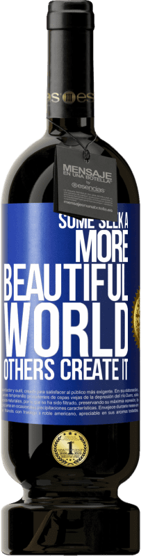 49,95 € Free Shipping | Red Wine Premium Edition MBS® Reserve Some seek a more beautiful world, others create it Blue Label. Customizable label Reserve 12 Months Harvest 2014 Tempranillo