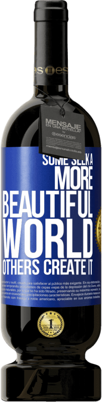 49,95 € Free Shipping | Red Wine Premium Edition MBS® Reserve Some seek a more beautiful world, others create it Blue Label. Customizable label Reserve 12 Months Harvest 2015 Tempranillo