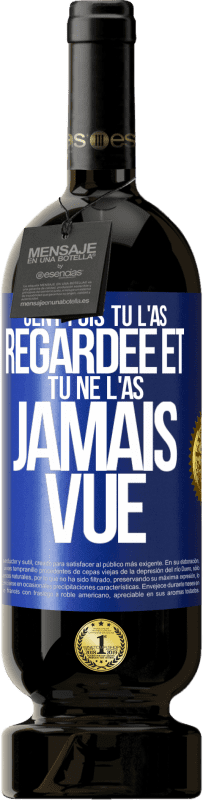 49,95 € Envoi gratuit | Vin rouge Édition Premium MBS® Réserve Cent fois tu l'as regardée et tu ne l'as jamais vue Étiquette Bleue. Étiquette personnalisable Réserve 12 Mois Récolte 2016 Tempranillo