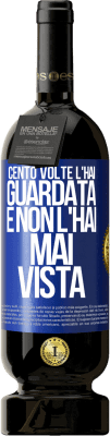 49,95 € Spedizione Gratuita | Vino rosso Edizione Premium MBS® Riserva Cento volte l'hai guardata e non l'hai mai vista Etichetta Blu. Etichetta personalizzabile Riserva 12 Mesi Raccogliere 2015 Tempranillo