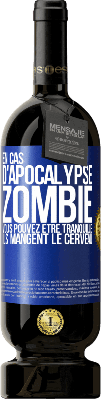 49,95 € Envoi gratuit | Vin rouge Édition Premium MBS® Réserve En cas d'apocalypse zombie vous pouvez être tranquille, ils mangent le cerveau Étiquette Bleue. Étiquette personnalisable Réserve 12 Mois Récolte 2015 Tempranillo