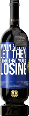 49,95 € Free Shipping | Red Wine Premium Edition MBS® Reserve Win in silence. Let them think that you're losing Blue Label. Customizable label Reserve 12 Months Harvest 2016 Tempranillo