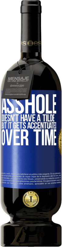 49,95 € 送料無料 | 赤ワイン プレミアム版 MBS® 予約する ろくでなしにはチルダはありませんが、時間の経過とともに強調されます 青いタグ. カスタマイズ可能なラベル 予約する 12 月 収穫 2016 Tempranillo